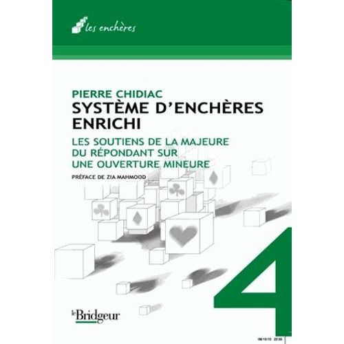 Système D'enchéres Enrichi - Tome 4, Soutien De La Majeure Du Répondant Sur Ouverture Mineure