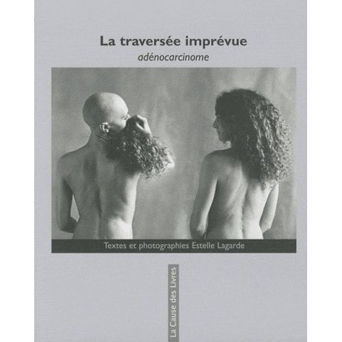 La Traversée Imprévue - Adénocarcinome