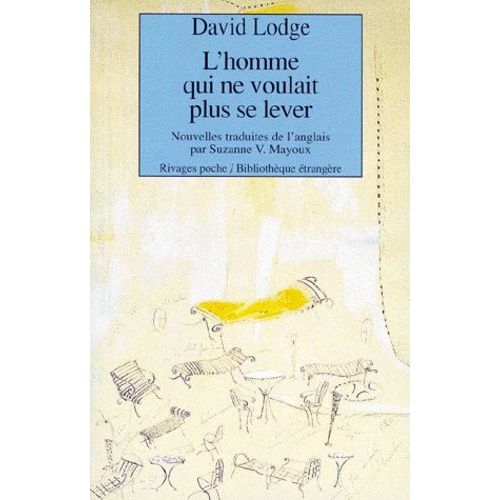 L'homme Qui Ne Voulait Plus Se Lever Et Autres Nouvelles