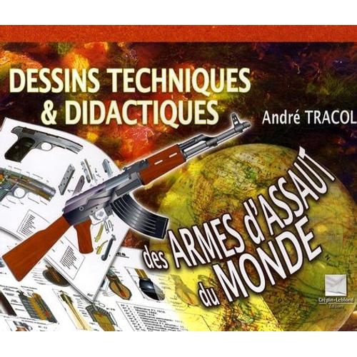 Dessins Techniques & Didactiques Des Armes D'assaut Du Monde