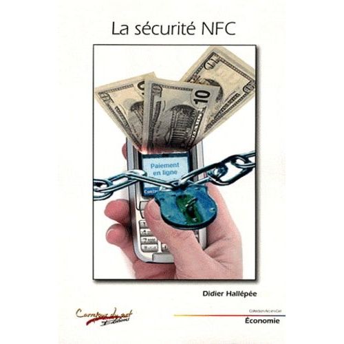 La Sécurité Nfc - Principes