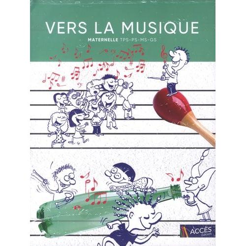 Vers La Musique Maternelle (Tps, Ps, Ms, Gs) - (6 Cd Audio)