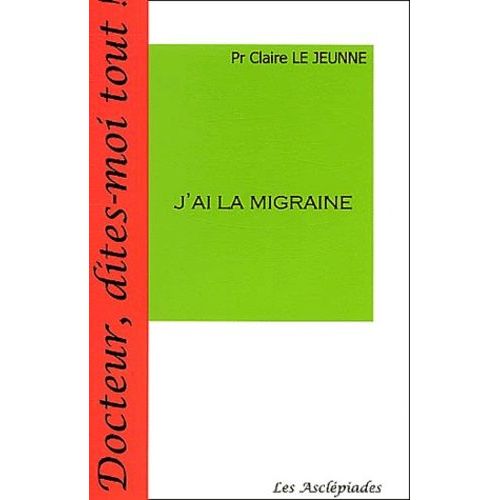 J'ai La Migraine