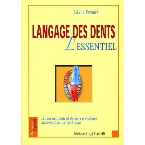 Langage Des Dents - L'essentiel