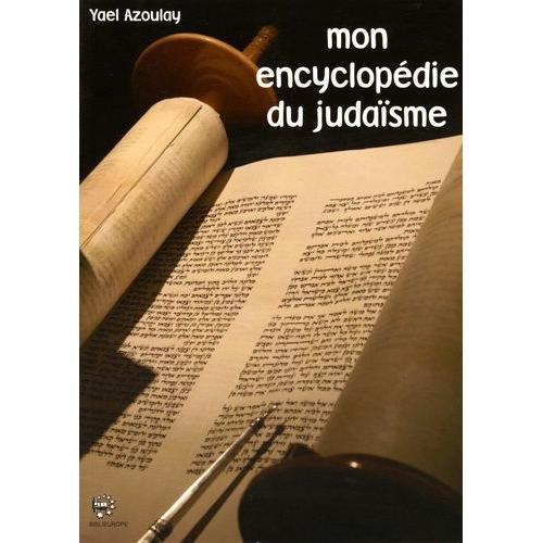 Mon Encyclopédie Du Judaïsme