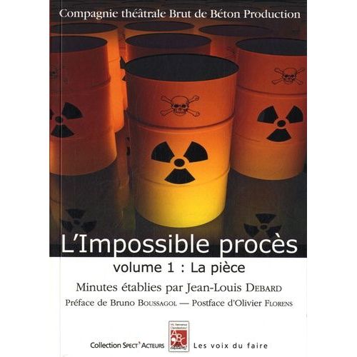 L'impossible Procès - Volume 1, La Pièce