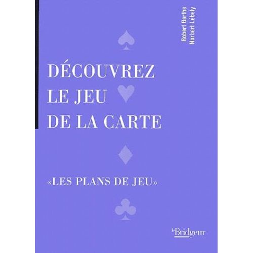 Découvrez Le Jeu De La Carte - Les Plans De Jeu