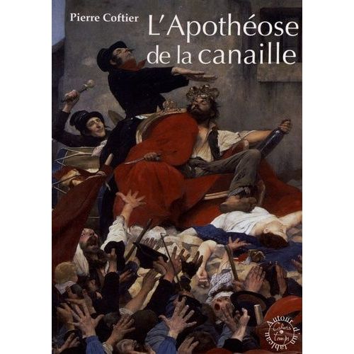 L'apothéose De La Canaille
