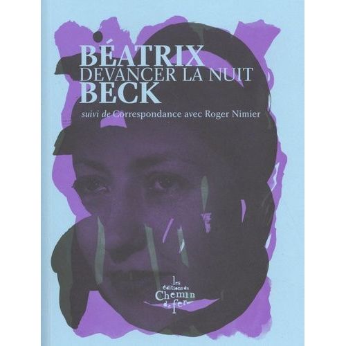 Devancer La Nuit - Suivi De Correspondance Avec Roger Nimier