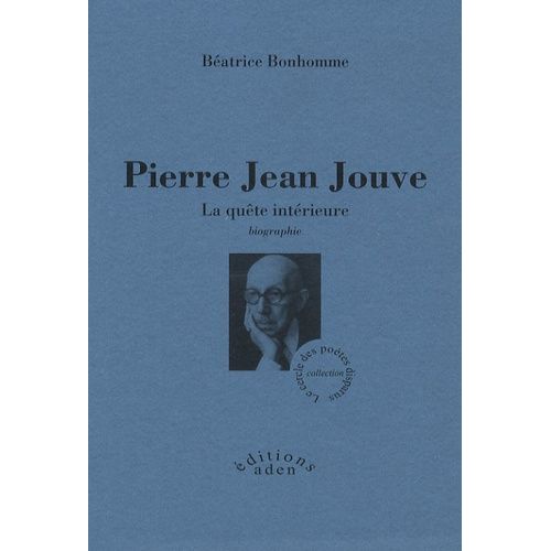 Pierre Jean Jouve - La Quête Intérieure