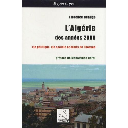 L'algérie Des Années 2000 - Vie Politique, Vie Sociale Et Droits De L'homme