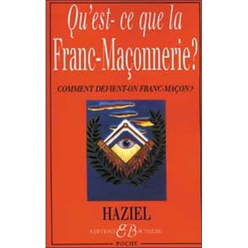 Qu'est-Ce Que La Franc-Maçonnerie ? Comment Devient-On Franc-Maçon ?