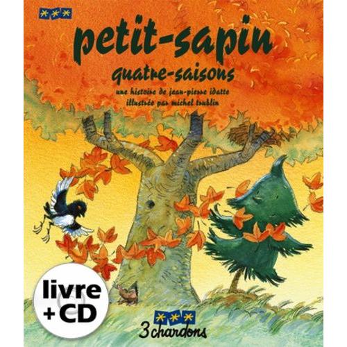 Petit-Sapin Quatre-Saisons - (1 Cd Audio)