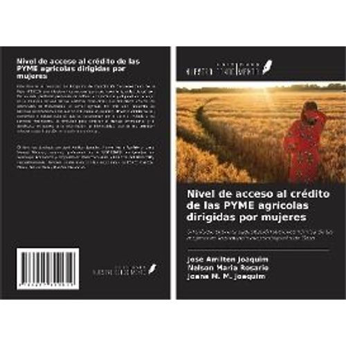 Nivel De Acceso Al Crédito De Las Pyme Agrícolas Dirigidas Por Mujeres