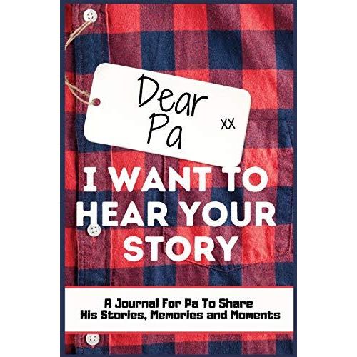 Dear Pa. I Want To Hear Your Story