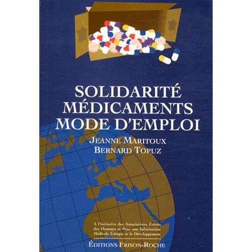 Solidarité Médicaments, Mode D'emploi