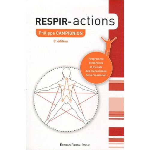 Respir-Actions - Programme D'exercices Et D'étude Des Mécanismes De La Respiration