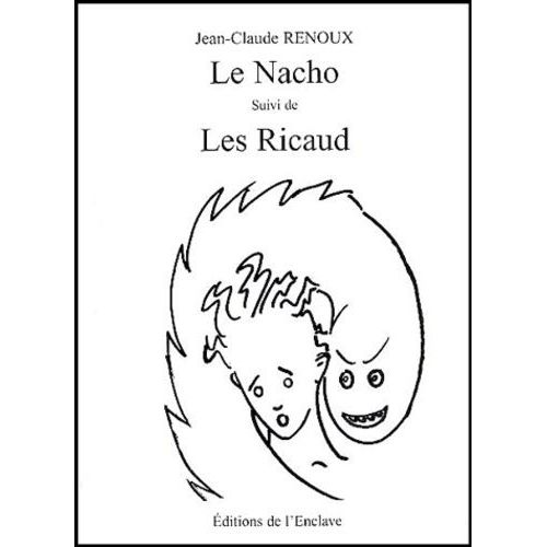 Le Nacho Suivi De Les Ricaud