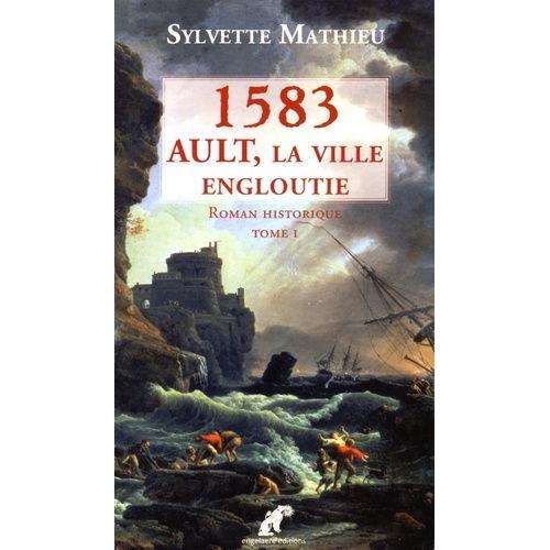 Ault, La Ville Engloutie Tome 1 - 1583
