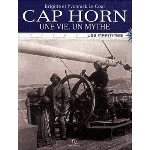 Cap Horn, Une Vie, Un Mythe