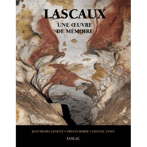 Lascaux, Une Oeuvre De Mémoire
