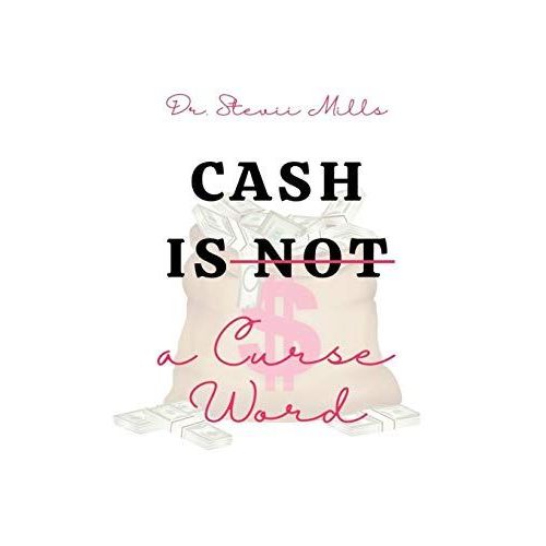 Cash Is Not A Curse Word