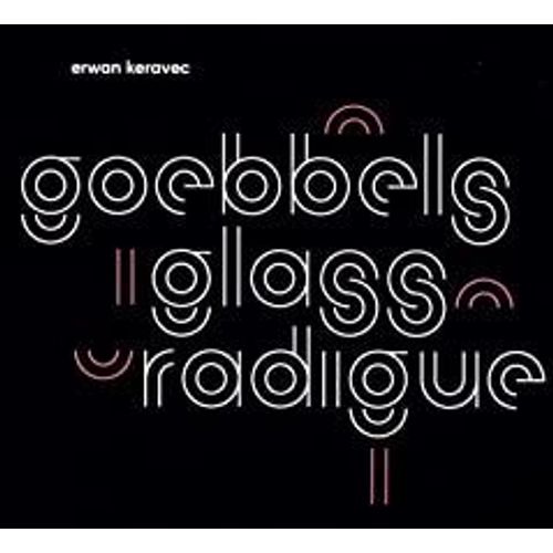 Goebels/Glass/Radigue