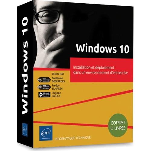 Windows 10 - Installation Et Déploiement Dans Un Environnement D'entreprise, 2 Volumes
