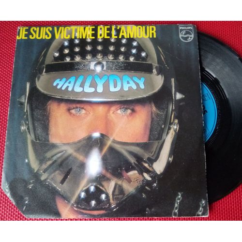45 Tours Johnny Hallyday "Je Suis Victime De L'amour"