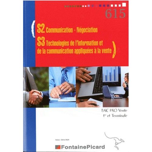 S2 Communication-Négociation, S3 Technologies De L'information Et De La Communication Appliquées À La Vente Bac Pro Vente 1e Et Tle