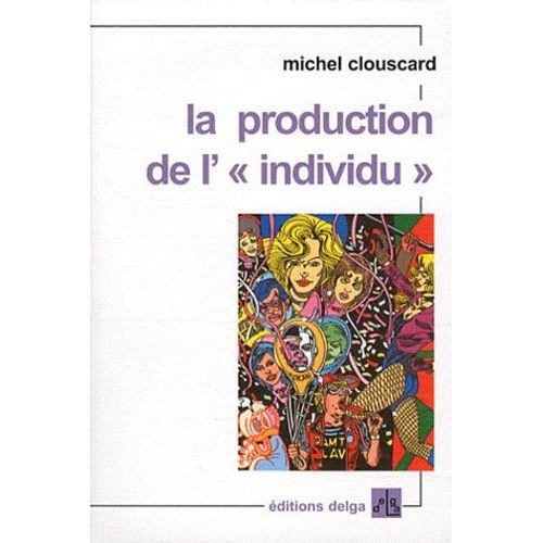 La Production De L'"Individu