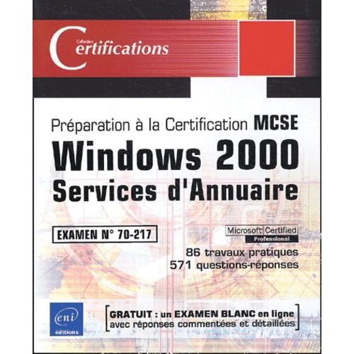Windows 2000 - Services D'annuaire, Examen N° 70-217