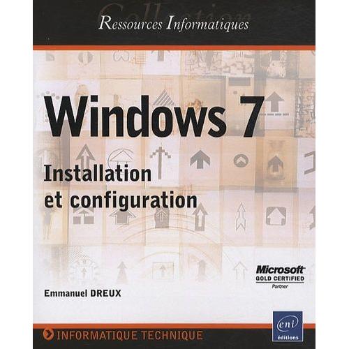 Windows 7 - Installation Et Configuration
