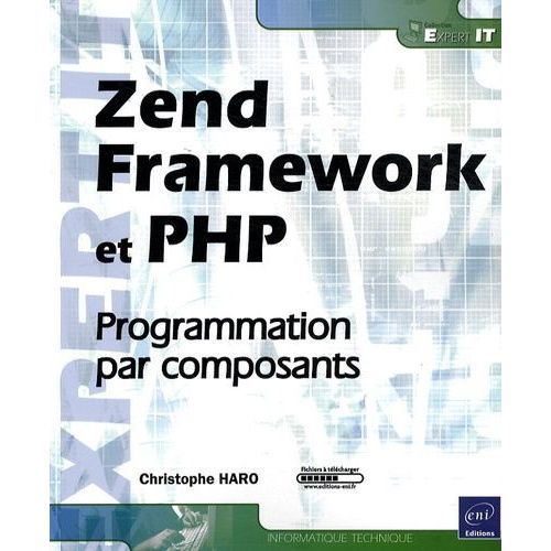 Zend Framework Et Php - Programmation Par Composants
