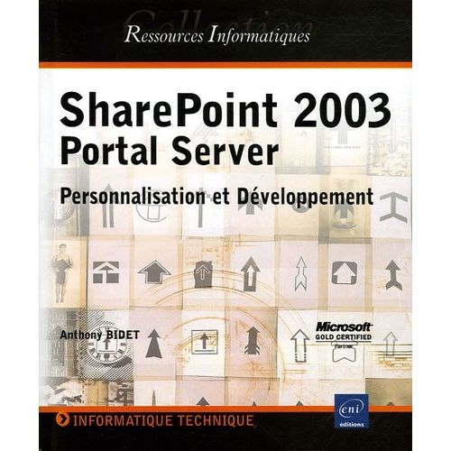 Sharepoint 2003 Portal Server - Personnalisation Et Développement