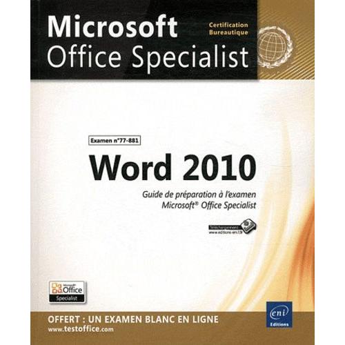 Word 2010 - Guide De Préparation À L'examen Microsoft Office Specialist (77-881)