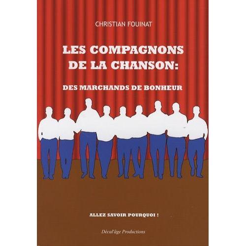 Les Compagnons De La Chanson : Des Marchands De Bonheur - Allez Savoir Pourquoi !