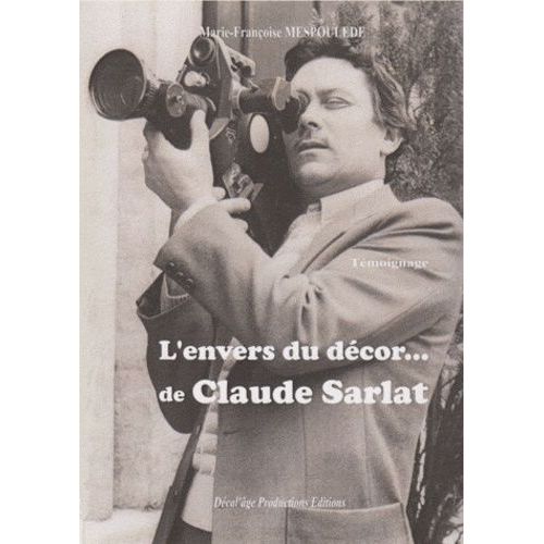L'envers Du Décor - De Claude Sarlat