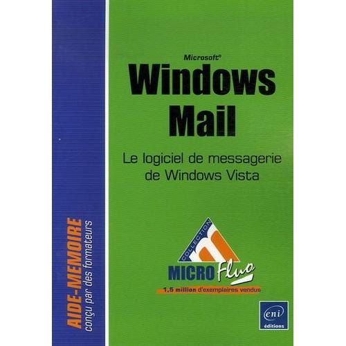 Windows Mail - Le Logiciel De Messagerie De Windows Vista