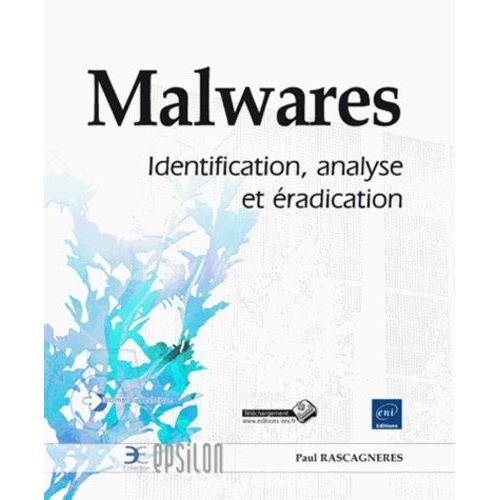 Malwares - Identification, Analyse Et Éradication