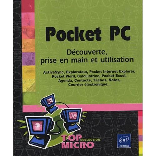Pocket Pc - Découverte, Prise En Main Et Utilisation