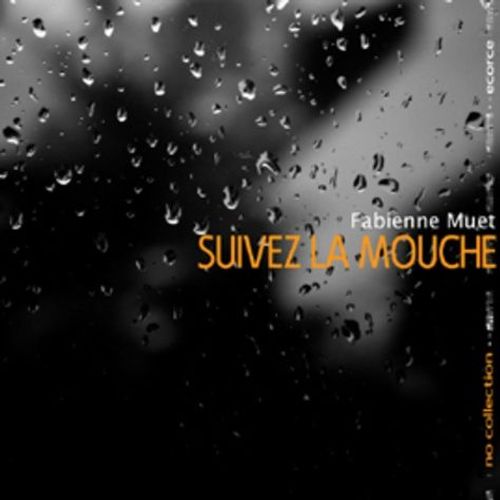 Suivez La Mouche
