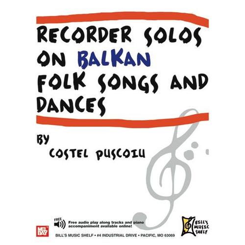 Recorder Solos On Balkan Folk Songs And Dances