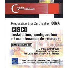 Cisco - Installation, Configuration Et Maintenance De Réseaux