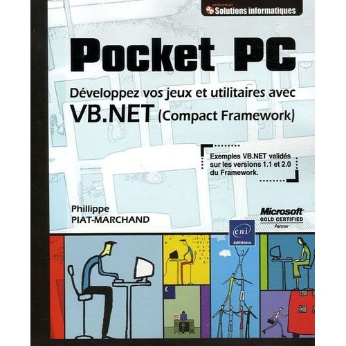 Pocket Pc - Développez Vos Jeux Et Utilitaires Avec Vb.Net (Compact Framework)