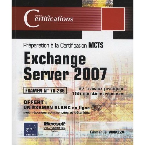 Exchange Server 2007 - Préparation À La Certification Mcts