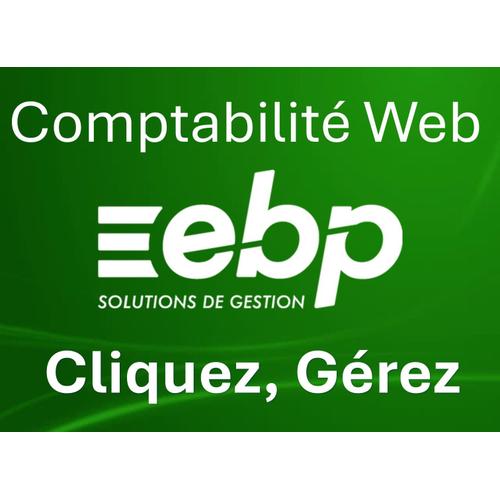 Ebp Hubbix Comptabilité En Ligne - Votre Comptabilité 100% Web Simplifiée Adoptée Par Les Entrepreneurs