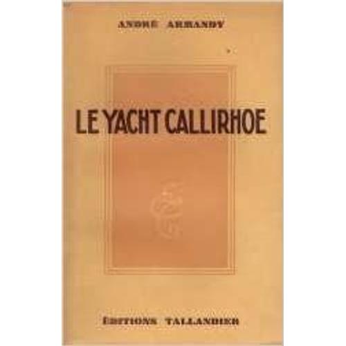 Le Yacht Callirhoe