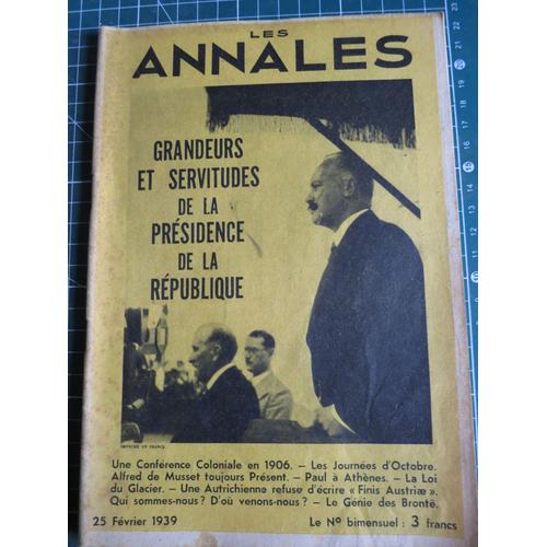 Les Annales. 25 Février 1939. Grandeurs Et Servitudes De La Présidence De La République...