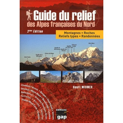 Guide Du Relief Des Alpes Françaises Du Nord - Montagnes, Roches, Reliefs Types, Randonnées